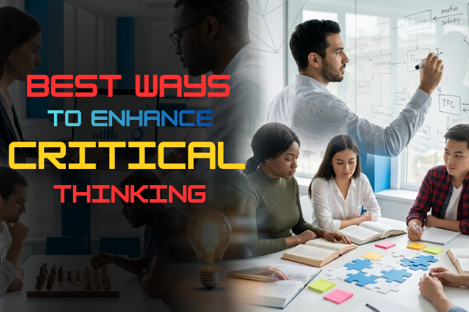 Best Ways to Enhance Critical Thinking for Clearer Decisions Every Day 
